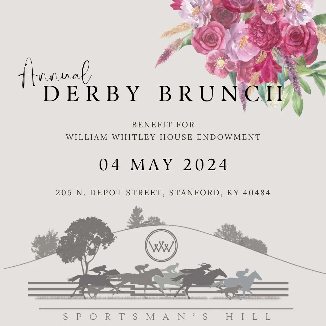 2024 Annual Derby Brunch William Whitley House Endowment
